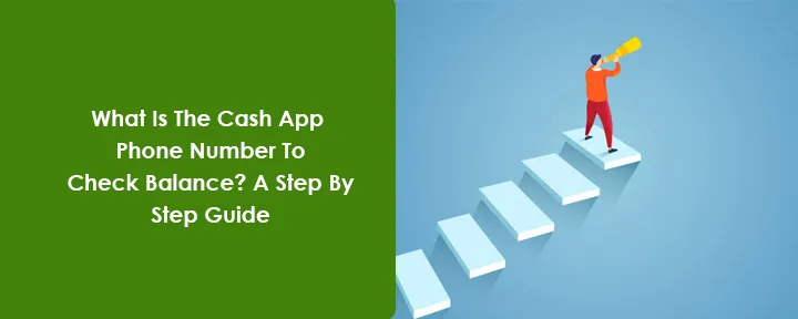 What Is The Cash App Phone Number To Check Balance? A Step By Step Guide What Is The Cash App Phone Number To Check Balance? A Step By Step Guide